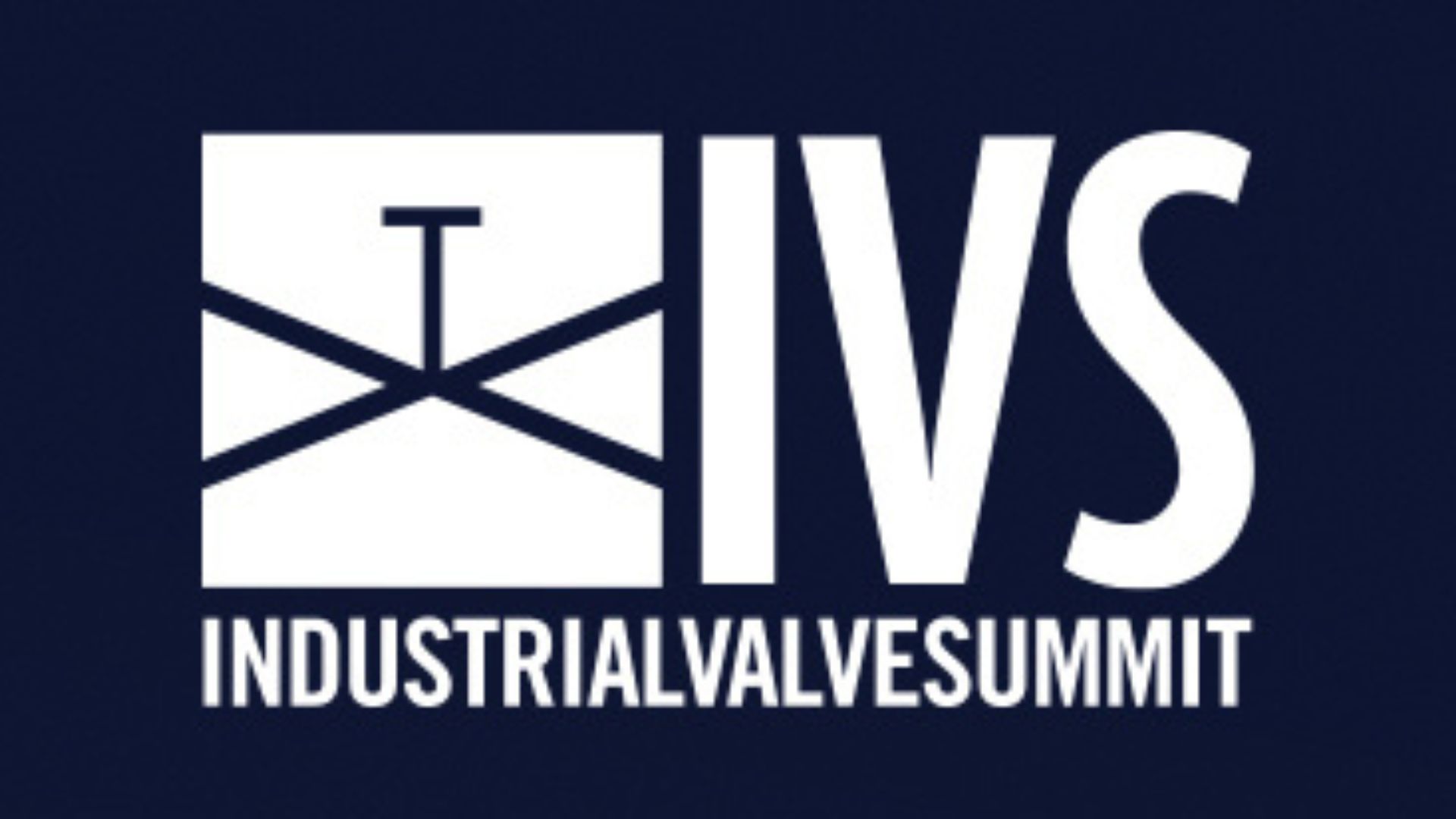 IVS - Industrial Valve Summit 2024